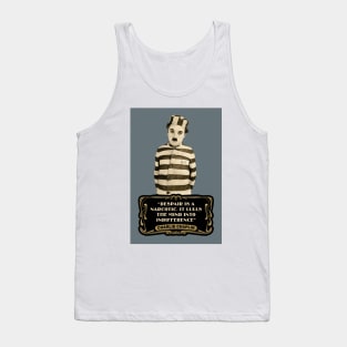 Charlie Chaplin Quotes: "Despair Is A Narcotic. It Lulls The Mind Into Indifference" Tank Top